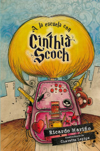 Portada A la escuela con Cinthia Scoch