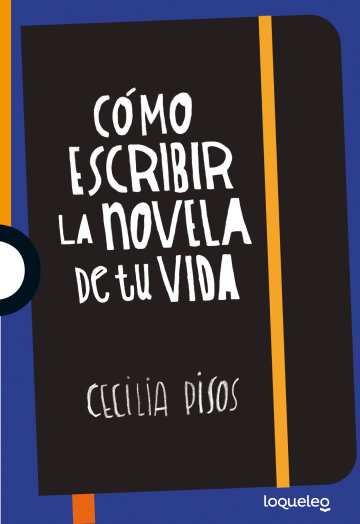 Portada Cómo escribir la novela de tu vida