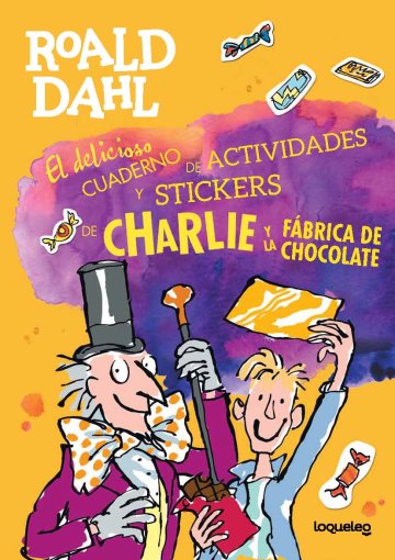 Portada El delicioso cuaderno de actividades y stickers de Charlie y la fábrica de chocolate