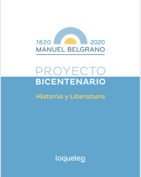 Portada Manuel Belgrano. Proyecto Bicentenario. Historia y literatura
