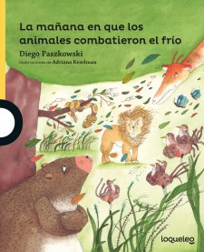 Portada La mañana en que los animales combatieron el frío