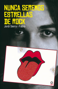 Portada Nunca seremos estrellas de rock