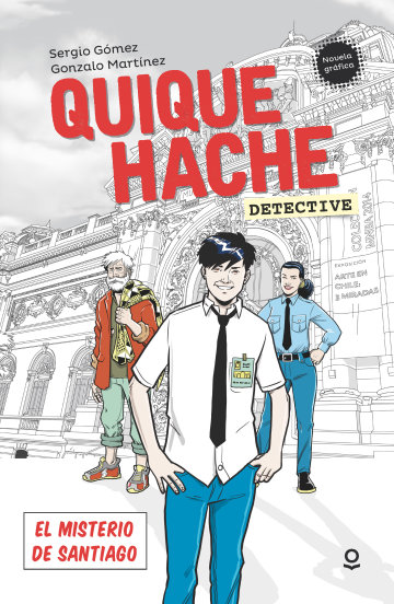 Portada Quique Hache, detective. El misterio de Santiago