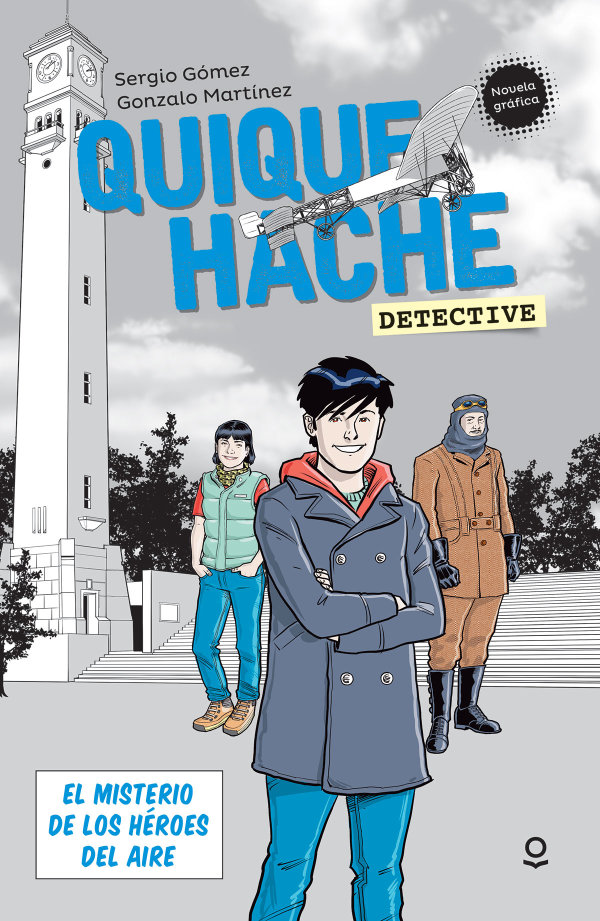 Quique Hache, detective. El misterio de los héroes del aire.
