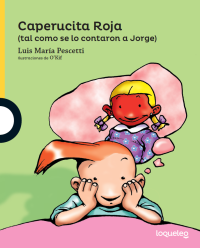 Portada Caperucita Roja (tal como se lo contaron a Jorge)