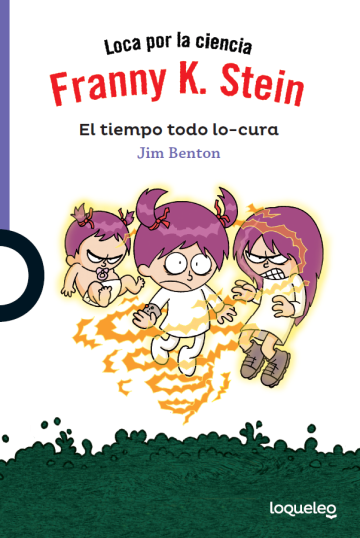 Portada Franny K. Stein. El tiempo todo lo-cura