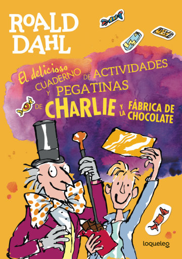 Portada El delicioso cuaderno de actividades y pegatinas de Charlie y la fábrica de chocolates