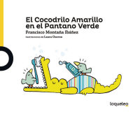 Portada El Cocodrilo Amarillo en el Pantano Verde