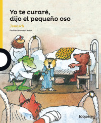 Portada Yo te curaré, dijo el pequeño oso