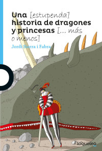 Portada Una (estupenda) historia de dragones y princesas (… más o menos)