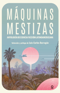 Portada Máquinas mestizas