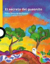 Portada El secreto del gusanito