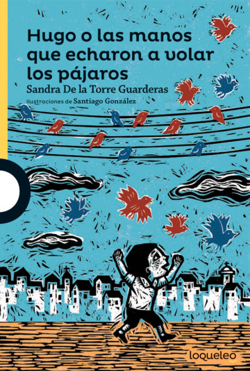 Portada Hugo o las manos que echaron a volar los pájaros