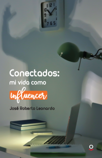 Portada Conectados: mi vida como influencer