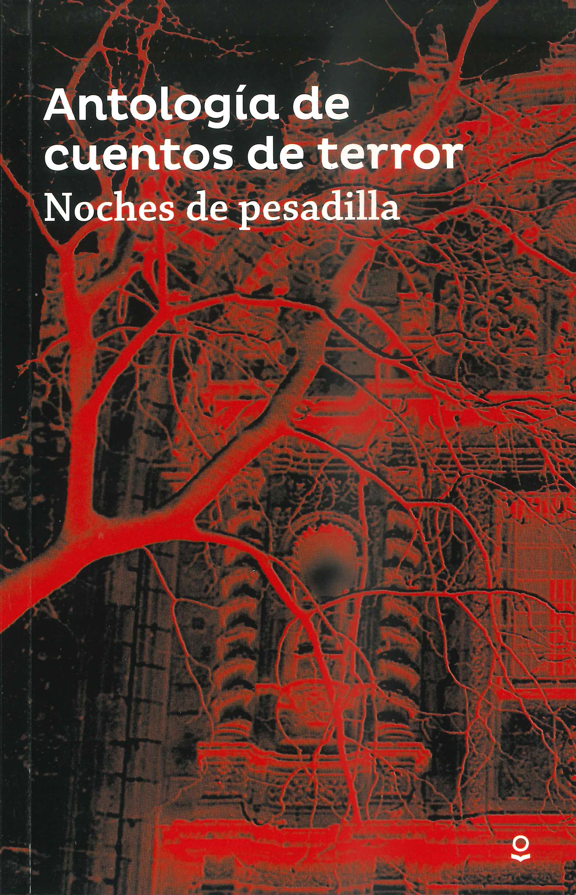 Antología cuentos de Terror. Noches de pesadilla