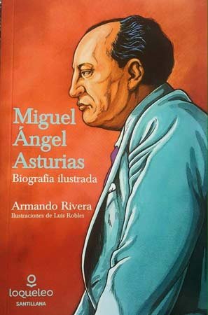 Portada Miguel Ángel Asturias, biografía ilustrada