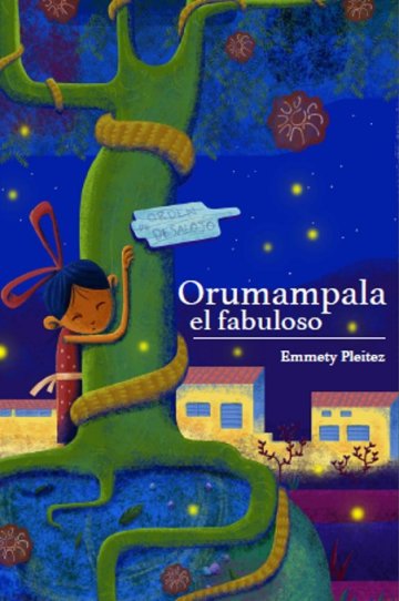 Portada Orumampala, el fabuloso