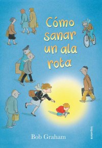 Portada Cómo sanar un ala rota