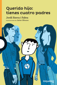 Portada Querido hijo: tienes cuatro padres