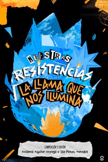 Portada Nuestras Resistencias. La llama que nos ilumina