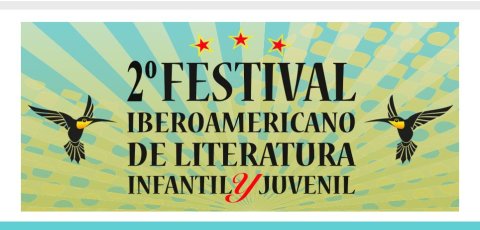 2º Festival Iberoamericano Literatura Infantil y Juvenil