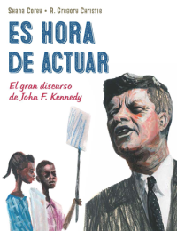 Portada Es hora de actuar. El gran discurso de John F. Kennedy