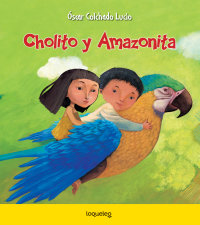 Portada Cholito y Amazonita