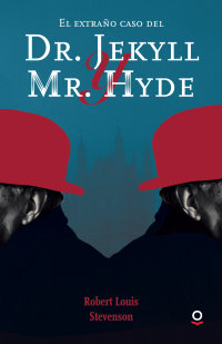 Portada El extraño caso de Dr. Jekyll y Mr. Hyde