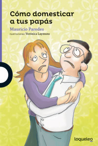 Portada Cómo domesticar a tus papás