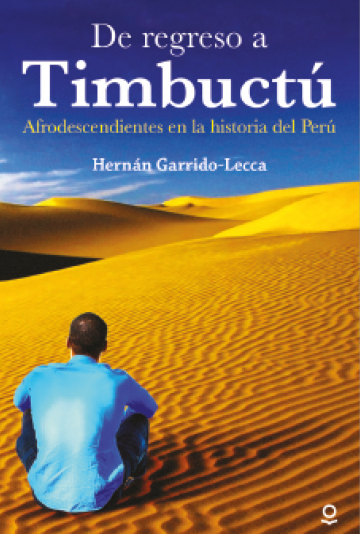 Portada De regreso a Timbuctú. Afrodescendientes en la historia del Perú