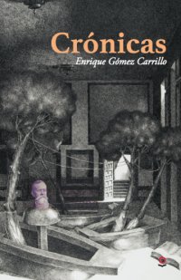 Portada Crónicas de Enrique Gómez Carrillo