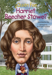 Cover ¿Quién fue Harriet Beecher Stowe?