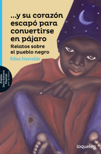 Cover …y su corazón escapó para convertirse en pájaro
