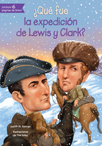 Cover ¿Qué fue la expedición de Lewis y Clark?