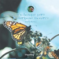Cover Un bosque para la mariposa monarca
