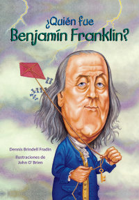 Cover ¿Quién fue Benjamín Franklin?