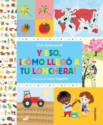 Cover Y eso, ¿cómo llegó a tu lonchera?