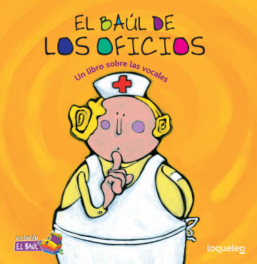 Cover El baúl de los oficios: Un libro sobre las vocales