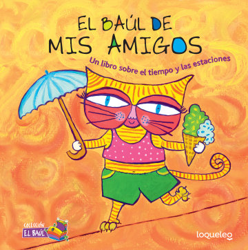 Cover El baúl de mis amigos: Un libro sobre el tiempo y las estaciones