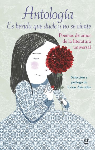 Cover Es herida que duele y no se siente (Antología de poemas de amor de la literatura universal)