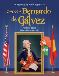 Cover Conoce a Bernardo de Gálvez