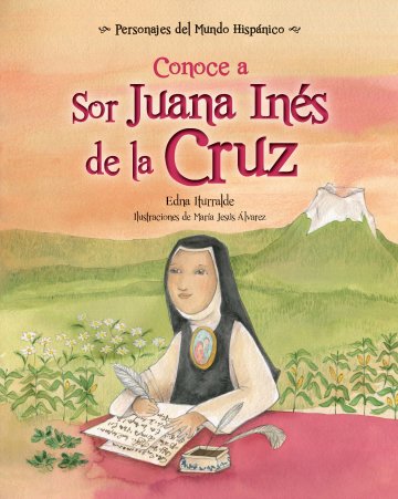 Cover Conoce a Sor Juana Inés de la Cruz