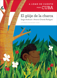 Cover A lomo de cuento por Cuba: El güije de la charca