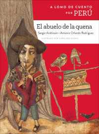 Cover A lomo de cuento por Perú: El abuelo de la quena