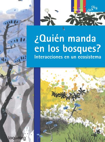 Cover ¿Quién manda en los bosques? Interacciones en un ecosistema