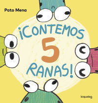 Cover ¡Contemos 5 ranas!