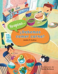 Cover ¿Debemos comer carne?