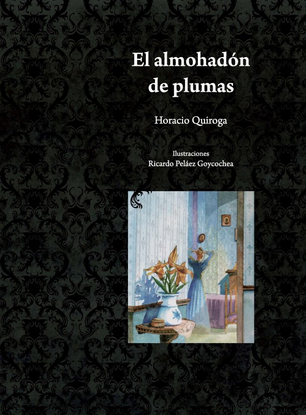 cuento fantástico horacio quiroga almohadon de plumas pdf
