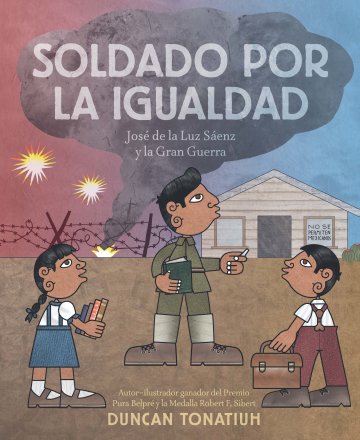 Cover Soldado por la igualdad: José de la Luz Sáenz y la Gran Guerra