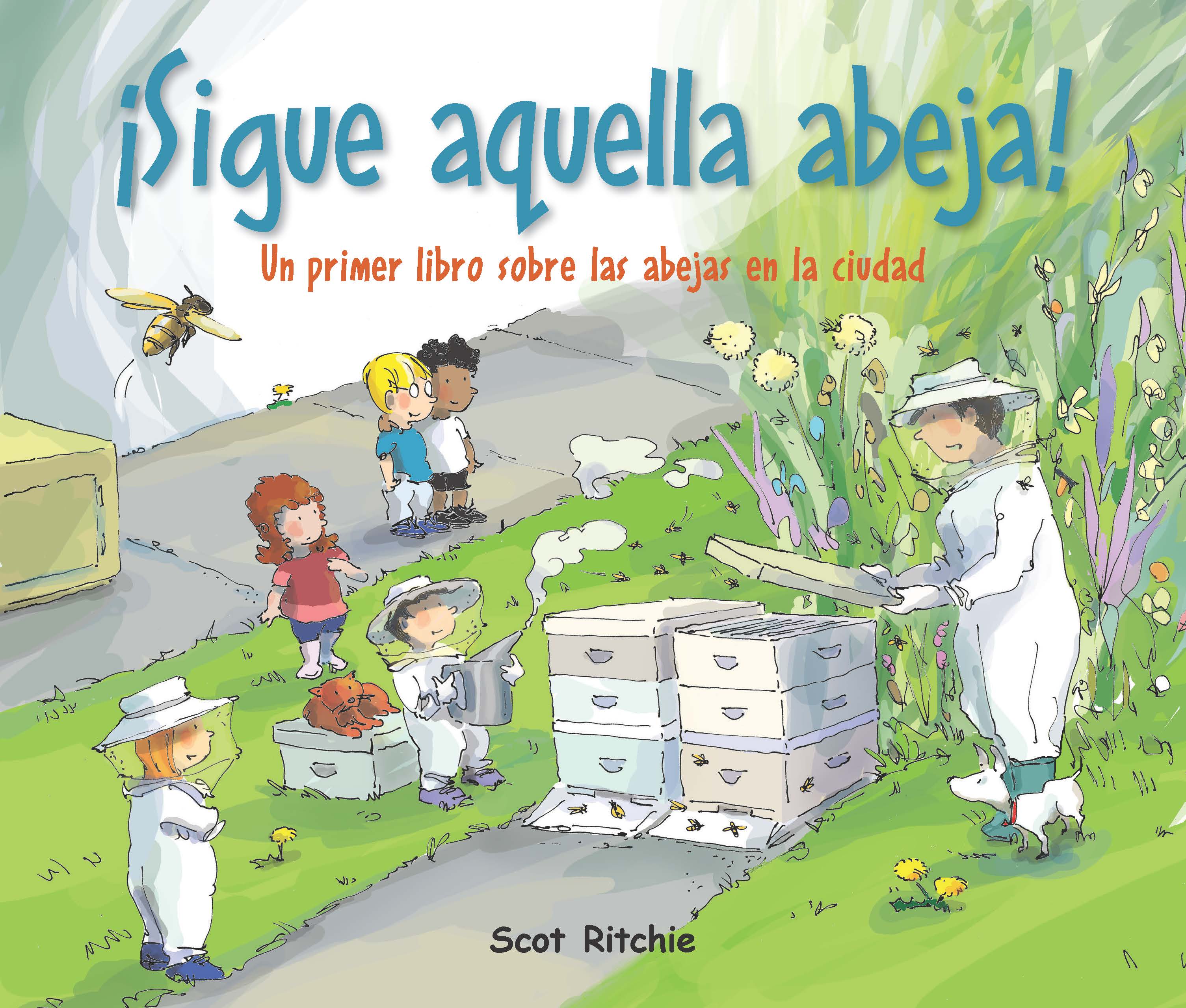 aquella abeja! Un primer libro las abejas en la ciudad